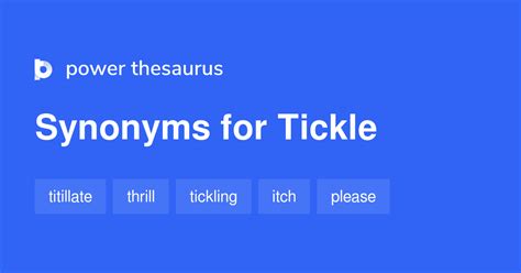 tickle synonym|TICKLE in Thesaurus: 1000+ Synonyms & Antonyms for TICKLE.